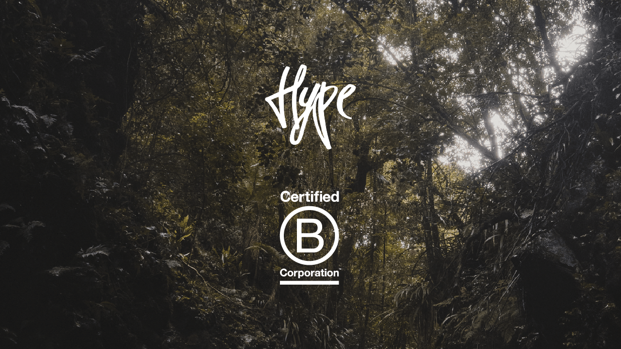 Hype is B-Corp Certified